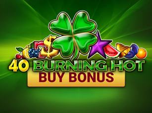 40 Burning Hot Buy Bonus